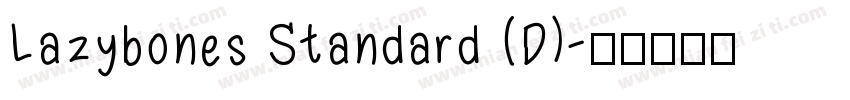Lazybones Standard (D)字体转换